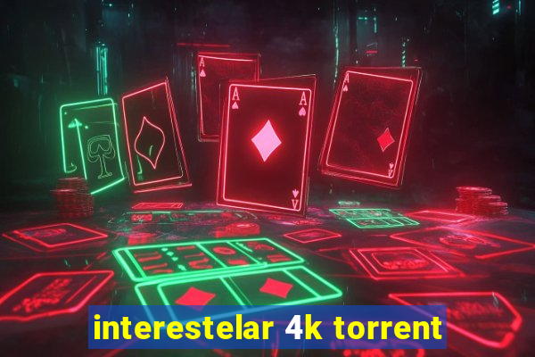 interestelar 4k torrent